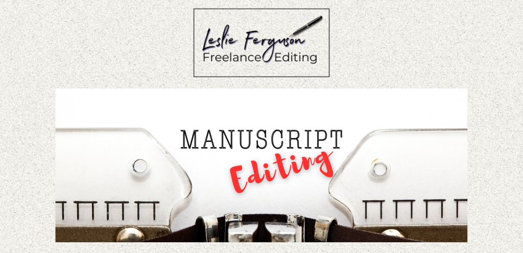 Header for Leslie Ferguson Freelance Editing Manuscript Services with a partial typewriter showing paper ready for typing.